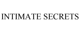 INTIMATE SECRETS trademark