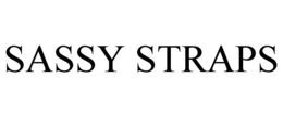 SASSY STRAPS trademark
