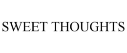 SWEET THOUGHTS trademark