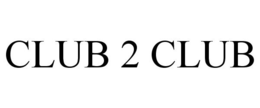 CLUB 2 CLUB trademark