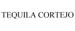 TEQUILA CORTEJO trademark