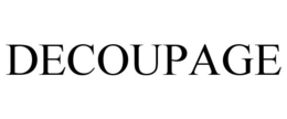 DECOUPAGE trademark