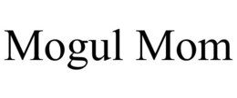 MOGUL MOM trademark