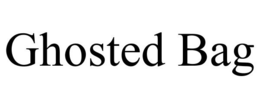 GHOSTED BAG trademark