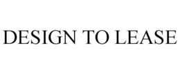 DESIGN TO LEASE trademark