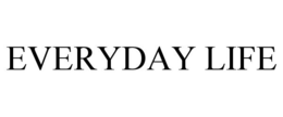 EVERYDAY LIFE trademark