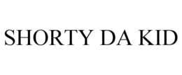 SHORTY DA KID trademark