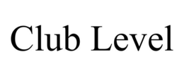 CLUB LEVEL trademark
