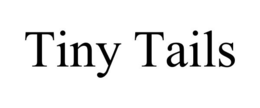 TINY TAILS trademark