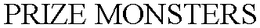 PRIZE MONSTERS trademark