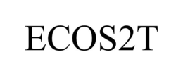 ECOS2T trademark