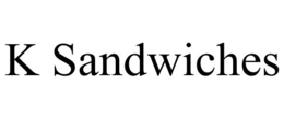 K SANDWICHES trademark