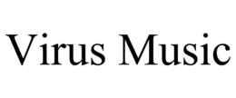VIRUS MUSIC trademark