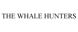 THE WHALE HUNTERS trademark