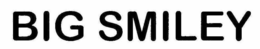 BIG SMILEY trademark