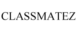 CLASSMATEZ trademark