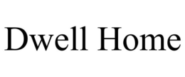 DWELL HOME trademark