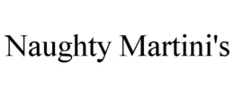 NAUGHTY MARTINI'S trademark