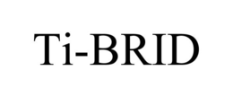 TI-BRID trademark