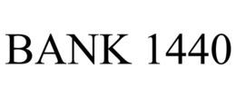 BANK 1440 trademark