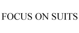 FOCUS ON SUITS trademark