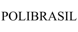 POLIBRASIL trademark