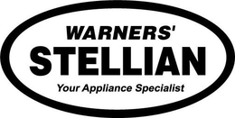 WARNERS' STELLIAN YOUR APPLIANCE SPECIALISTS trademark