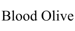 BLOOD OLIVE trademark