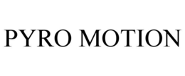 PYRO MOTION trademark