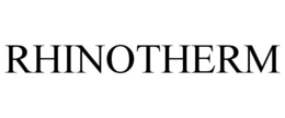 RHINOTHERM trademark