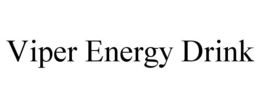 VIPER ENERGY DRINK trademark