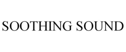 SOOTHING SOUND trademark