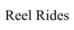 REEL RIDES trademark