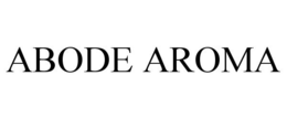 ABODE AROMA trademark