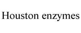 HOUSTON ENZYMES trademark
