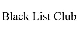 BLACK LIST CLUB trademark