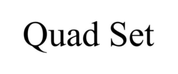 QUAD SET trademark