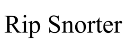 RIP SNORTER trademark