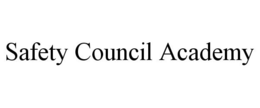 SAFETY COUNCIL ACADEMY trademark