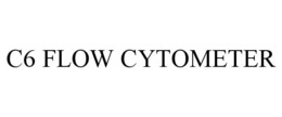 C6 FLOW CYTOMETER trademark