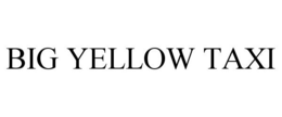 BIG YELLOW TAXI trademark