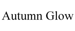 AUTUMN GLOW trademark