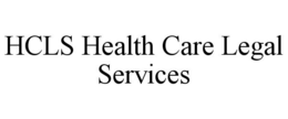 HCLS HEALTH CARE LEGAL SERVICES trademark