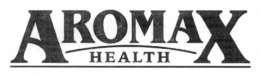 AROMAX HEALTH trademark