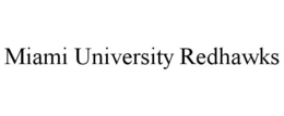 MIAMI UNIVERSITY REDHAWKS trademark