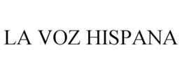 LA VOZ HISPANA trademark