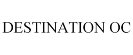 DESTINATION OC trademark