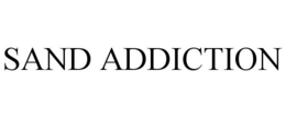 SAND ADDICTION trademark
