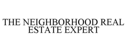 THE NEIGHBORHOOD REAL ESTATE EXPERT trademark