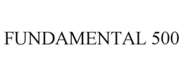 FUNDAMENTAL 500 trademark